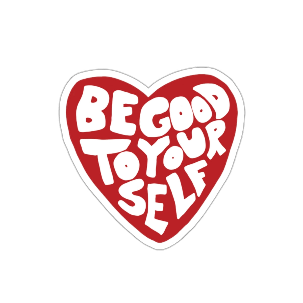 'BE GOOD TO YOURSELF' HEART STICKER