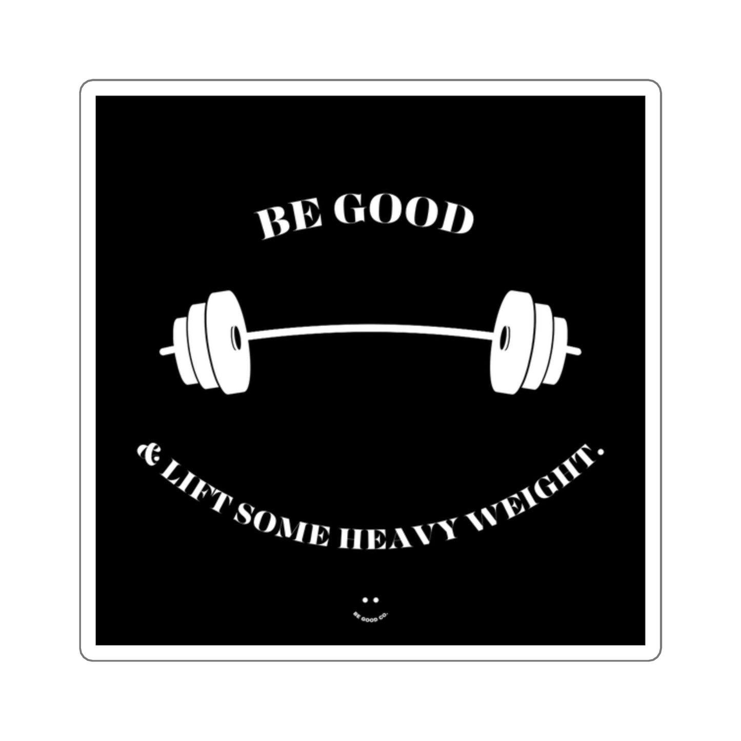 ‘LIFT SOME HEAVY WEIGHT’ STICKERS (BLACK)