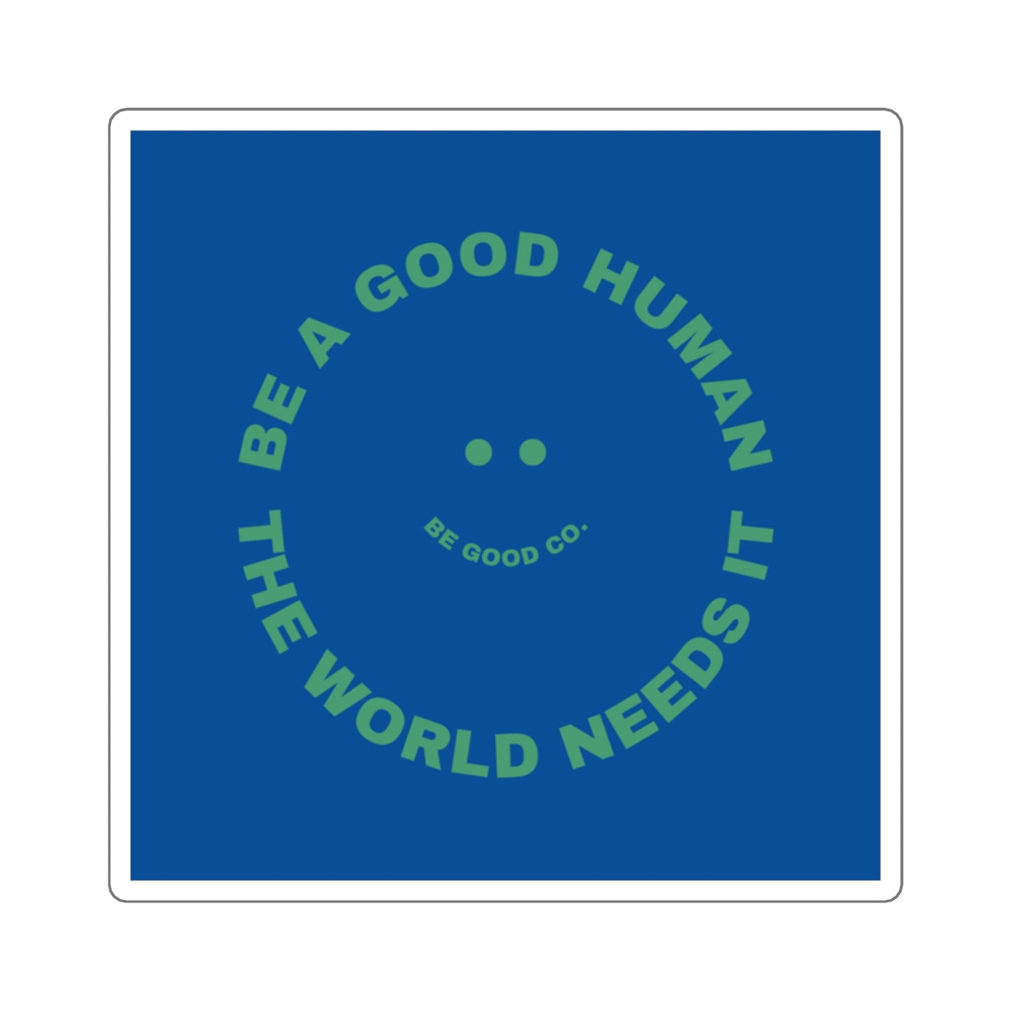 ‘THE WORLD NEEDS IT’ STICKERS